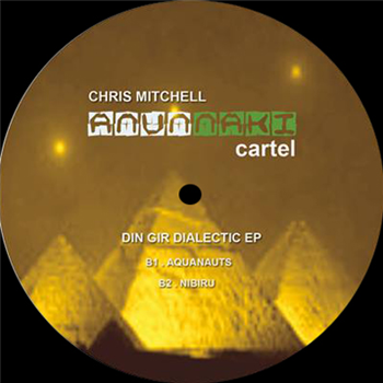 Chris Mitchell - Din Gir Dialect EP - Anunnaki Cartel