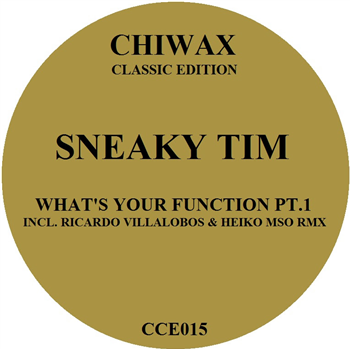 Sneaky Tim - Whats Your Function Pt. 1 - Chiwax Classic Editions