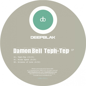 Damon Bell - Teph-Tep EP - Deepblak