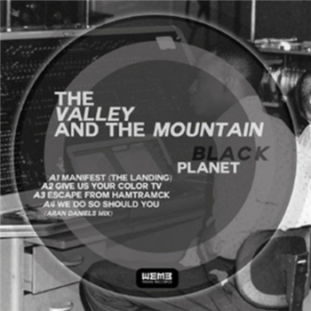 The Valley & The Mountain - Black Planet The Valley & The Mountain - Black Planet