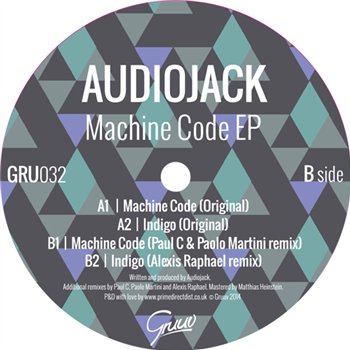 Audiojack - Machine Code EP - GRUUV Audiojack - Machine Code EP - GRUUV
