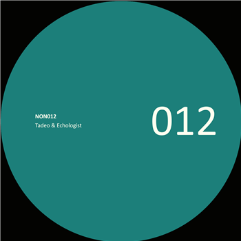 TADEO & ECHOLOGIST - NON012 - NON SERIES