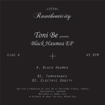 Toni Be - Black Haumea EP - Rawthenticity