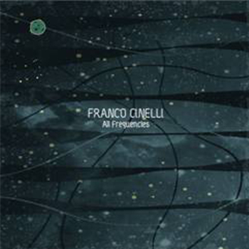 Franco Cinelli - All Frequencies LP (2 x 12") - ESPERANZA