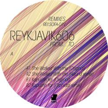 Reykjavik606 - From... To... (Remixes) - Sofa Tunes