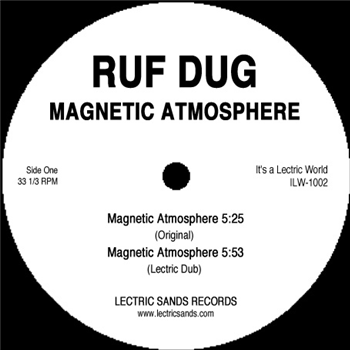 Ruf Dug - Magnetic Atmosphere - Lectric Sands Records