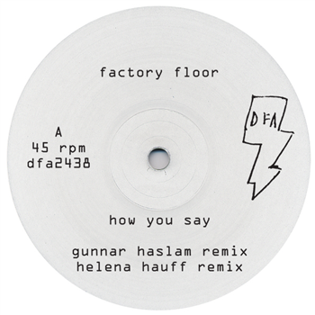 FACTORY FLOOR - How You Say (Remixes #2) - DFA