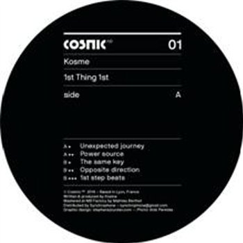 Kosme – 1st Thing 1st EP - Cosmic AD