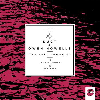Duct & Owen Howells - The Bell Tower EP - Shades