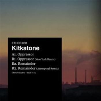 Kitkatone - Oppressor - Etherwerks