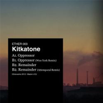 Kitkatone - Oppressor - Etherwerks Kitkatone - Oppressor - Etherwerks