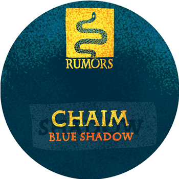 Chaim – Blue Shadow - RUMORS Chaim – Blue Shadow - RUMORS