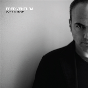 Fred Ventura - Dont Give Up - Disco Modernism Fred Ventura - Dont Give Up - Disco Modernism