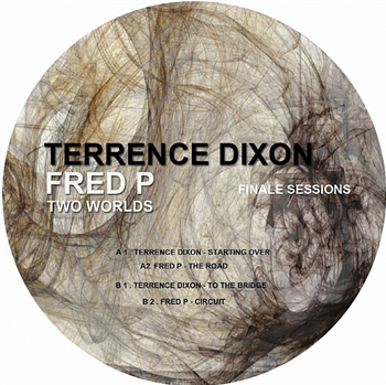 Terrence Dixon / Fred P - Two Worlds - Finale Sessions