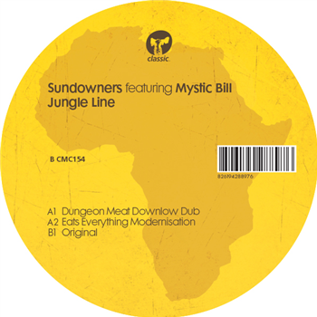 SUNDOWNERS FEAT. MYSTIC BILL - JUNGLE LINE (INCL. DUNGEON MEAT & EATS EVERYTHING REMIXES) - CLASSIC