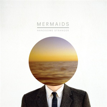 Mermaids - HANDSOME STRANGER EP - Young Adults Mermaids - HANDSOME STRANGER EP - Young Adults