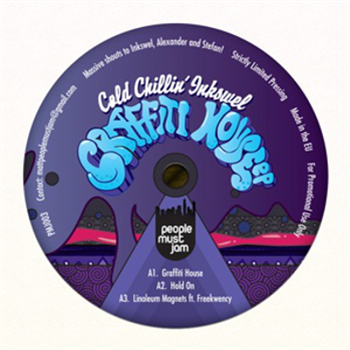 COLD CHILLIN INKSWEL - GRAFFITTI HOUSE EP - People Must Jam