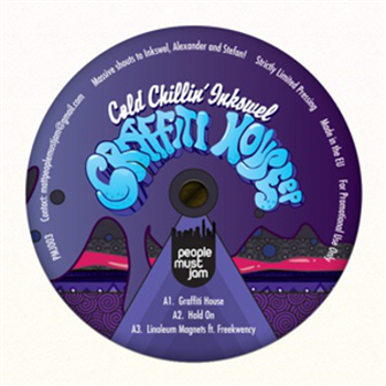 COLD CHILLIN INKSWEL - GRAFFITTI HOUSE EP - People Must Jam COLD CHILLIN INKSWEL - GRAFFITTI HOUSE EP - People Must Jam