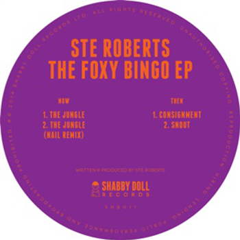 STE ROBERTS - THE FOXY BINGO EP - Shabby Doll Records