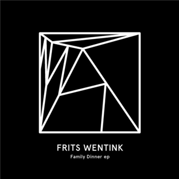 Frits Wentink - Family Dinner EP - Heist Recordings