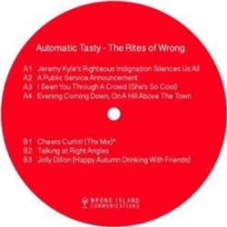 Automatic Tasty - The Rites of Wrong - Wrong Island Communications