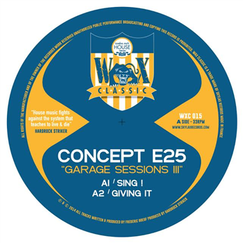 Concept E25 – Garage Session III - WAX CLASSIC