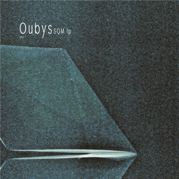 Oubys - SQM Part I - Testtoon Records