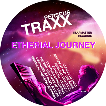 Perseus Traxx - ETHERIAL JOURNEY - Klapmaster Records