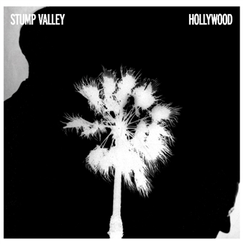 STUMP VALLEY - HOLLYWOOD - Off Minor Recordings