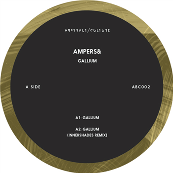 Ampers& - Gallium - ABSTRACT CULTURE