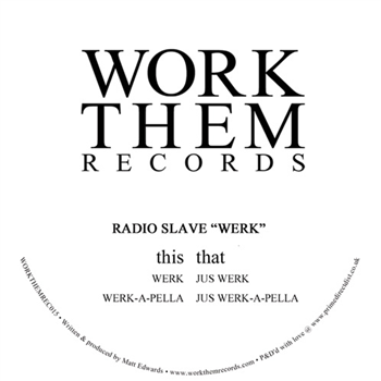 Radio Slave - Werk - WORK THEM RECORDS