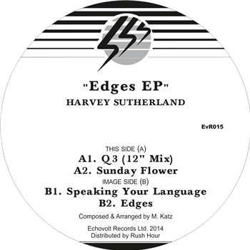 HARVEY SUTHERLAND - EDGES EP - ECHOVOLT RECORDS
