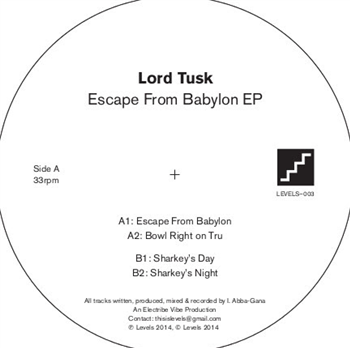 Lord Tusk - Escape From Babylon EP - Levels