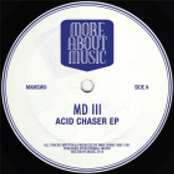 MD III (Mike Dunn) - Acid Chaser EP - More About Music Records
