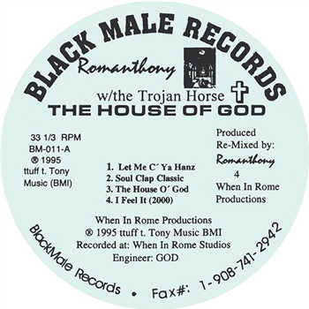 Romanthony w/ The Trojan Horse – The House Of God - BLACK MALE RECORDS