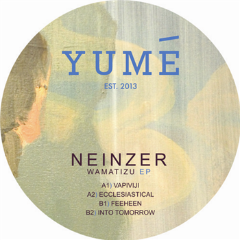 Neinzer - Wamatizu EP - Yume Records
