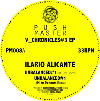 ILARIO ALICANTE - V_CHRONICLES#3 EP - PUSHMASTER DISCS