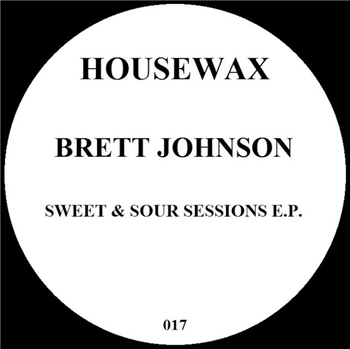 BRETT JOHNSON - SWEET & SOUR SESSIONS EP - Housewax