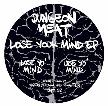 DUNGEON MEAT - Lose Your Mind EP - Dungeon Meat