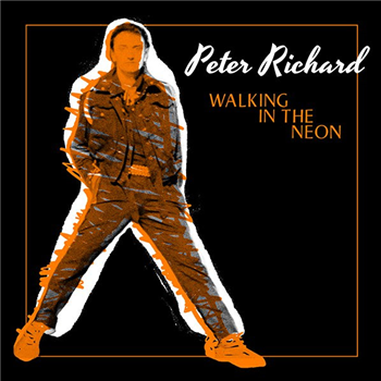 Peter Richard - Walking In The Neon - Dark Entries Peter Richard - Walking In The Neon - Dark Entries