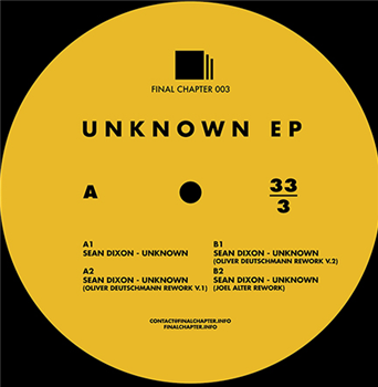 Sean Dixon - Unknown EP - Final Chapter Sean Dixon - Unknown EP - Final Chapter