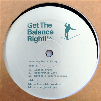 Ever Moving - #1 EP - Get The Balance Right!
