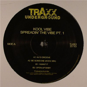 Kool Vibe – Spreadin The Vibe PT#1 - TRAX UNDERGROUND Kool Vibe – Spreadin The Vibe PT#1 - TRAX UNDERGROUND