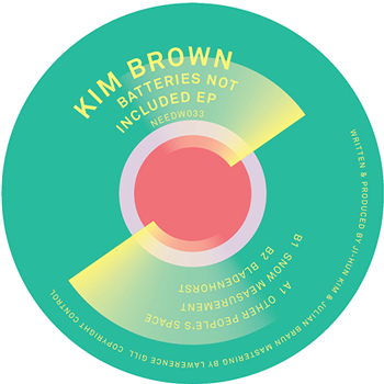KIM BROWN - BATTERIES NOT INCLUDED EP - Needwant