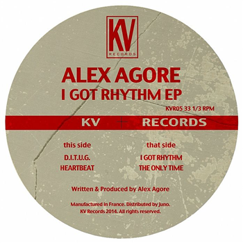 Alex AGORE - I Got Rhythm EP - KV FRANCE