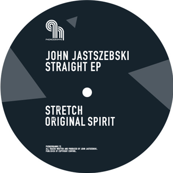 John Jastszebski – Straight EP - PHONOGRAMME