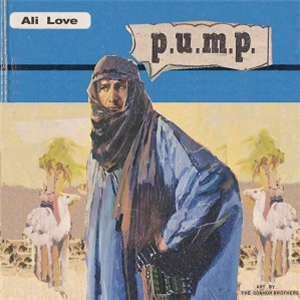 ALI LOVE - P.U.M.P. - Crosstown Rebels