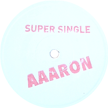 AAARON - SuperSingle (12") - O-RS