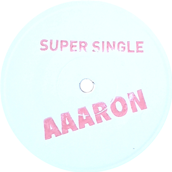 AAARON - SuperSingle (12") - O-RS AAARON - SuperSingle (12") - O-RS