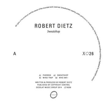 Robert Dietz - Sweatshop - Desolat